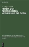 P. Görlich, G. Kelbg - Physik der Flüssigkeiten Kepler und die Optik