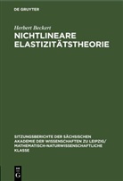 Herbert Beckert - Nichtlineare Elastizitätstheorie
