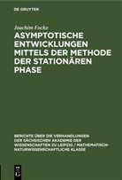 Joachim Focke - Asymptotische Entwicklungen mittels der Methode der stationären Phase