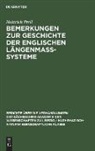 Heinrich Prell - Bemerkungen zur Geschichte der englischen Längenmass-Systeme