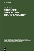 Harald Dutz - Probleme der Organtransplantation