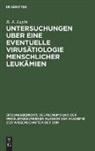 B. A. Lapin - Untersuchungen uber eine eventuelle Virusätiologie menschlicher Leukämien