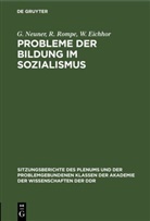 W. Eichhor, G. Neuner, R. Rompe - Probleme der Bildung im Sozialismus