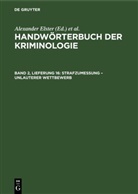 Alexander Elster, Heinrich Lingemann, Hans J. Schneider, Rudolf Sievers, Rudolf Sieverts - Handwörterbuch der Kriminologie - Band 2, Lieferung 16: Strafzumessung - Unlauterer Wettbewerb