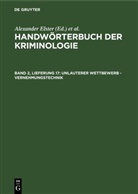 Alexander Elster, Heinrich Lingemann, Hans J. Schneider, Rudolf Sievers, Rudolf Sieverts - Handwörterbuch der Kriminologie - Band 2, Lieferung 17: Unlauterer Wettbewerb - Vernehmungstechnik