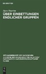 Hans Wußing - Über Einbettungen endlicher Gruppen