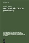 Werner Bahner - Nicolae Balcescu (1819-1852)
