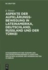 H. Graßhoff, M. Kossok, H. W. Seiffert, E. Werner - Aspekte der Aufklärungsbewegung in Lateinamerika, Deutschland, Rußland und der Türkei