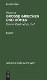 Plutarch, Walter Wuhrmann, Konrat Ziegler - Plutarch: Grosse Griechen und Römer - Band 2: Plutarch: Grosse Griechen und Römer. Band 2