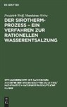 Magdalene Weise, Friedrich Wolf - Der Sirotherm-Prozess - Ein Verfahren zur rationellen Wasserentsalzung
