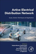 Sanjeevikumar (Ctif Global Capsule (Cg Padmanaban, Sanjeevikumar (Professor Padmanaban, Padmanaban (Professor Sanjeevikumar, Hassan Haes Alhelou, Hassan Haes (A/Professor at Department of Electrical Power Engineering Alhelou, Hassan Haes Alhelou... - Active Electrical Distribution Network