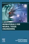 Cem Bulent Ustundag, Oguzhan Gunduz, Oguzhan (Director Gunduz, Mustafa Sengor, Mustafa (Assistant Professor Sengor, Cem Ustundag... - Biomaterials for Neural Tissue Engineering