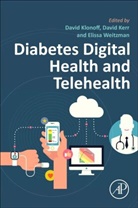 David C Klonoff, David C (Medical Director Klonoff, David C. Klonoff, David C. Klonoff, Elissa R. Weitzman, David Kerr... - Diabetes Digital Health and Telehealth