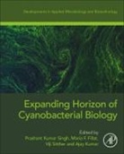 Prashant Kumar (Assistant Professor Singh, Prashant Kumar (Visiting Scientist Singh, Maria F. Fillat, Maria F. (Full Professor of Biochemistry and Molecular Biology Fillat, Ajay Kumar, Ajay (Agricultural Research Organization) Kumar... - Expanding Horizon of Cyanobacterial Biology