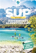 Andy Klotz, Anj Klotz, Anja Klotz - SUP-Guide Bayerisches Alpenvorland