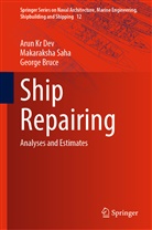 George Bruce, Arun K Dev, Arun Kr Dev, Makaraksh Saha, Makaraksha Saha - Ship Repairing