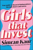 S Kaur, Simran Kaur - Girls That Invest