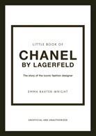 Emma Baxter-Wright, Baxter-Wright Emma - Little Book of Chanel by Lagerfeld