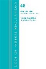 Office Of The Federal Register (U S, Office Of The Federal Register (U.S.) - Code of Federal Regulations, Title 48 Federal Acquisition