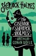 Arthur Conan Doyle, Arthur Conan Doyle - The Casebook of Sherlock Holmes