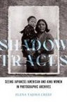 Elena Tajima Creef - Shadow Traces