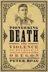 Peter Boag, Peter G. Boag - Pioneering Death