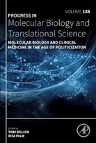 Toby Bolsen, Risa Palm - Molecular Biology and Clinical Medicine in the Age of Politicization