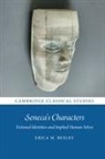 Erica M. Bexley, Erica M. (University of Durham) Bexley - Seneca's Characters