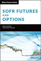 Galen Burghardt, D Huggins, Doug Huggins, Doug Schaller Huggins, Christian Schaller, Christian Huggins Schaller - Sofr Futures and Options