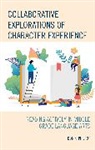 Don K. Philpot, Philpot Don K., Reyns-Chikuma - Collaborative Explorations of Character Experience