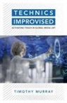 Timothy Murray - Technics Improvised