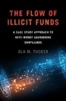 Ola M. Tucker - Flow of Illicit Funds
