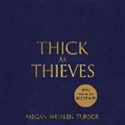 MEGAN WHALEN TURNER, Megan Whalen Turner, Turner Megan Whalen - Thick as Thieves