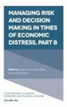 Simon Grima, Simon (University of Malta Grima, Ercan (University of Usak OEzen, Ercan (University of Usak Ozen, Ercan Özen, Inna (University of Latvia Romanova - Managing Risk and Decision Making in Times of Economic Distress
