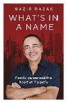 Nazir Razak - What's in a Name