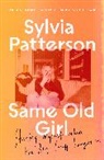 Sylvia Patterson, Patterson Sylvia, SYLVIA PATTERSON - Same Old Girl