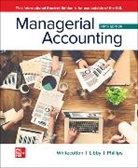 Robert Libby, Libby Robert, Fred Phillips, Stacey Whitecotton - Managerial Accounting ISE