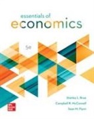 Stanley Brue, Sean Flynn, Campbell McConnell - Essentials of Economics ISE