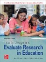 Jack Fraenkel, Helen Hyun, Hyun Helen, Norman Wallen - How to Design and Evaluate Research in Education ISE
