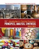 Murphy, Regina Murphy, Murphy Regina - Introduction to Chemical Processes: Principles Analysis Synthesis ISE