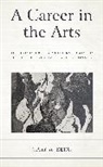 Gary A. Berg, Berg Gary A. - Career in the Arts