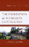 Anthony Webster - Foundation of Australias Capital Cities