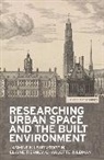 Jasmine Kilburn-Toppin, Jasmine Tierney Kilburn-Toppin, Elaine Tierney, Charlotte Wildman, Wildman Charlotte, Jonathan Blaney... - Researching Urban Space and the Built Environment