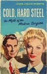 Agnes Arnold-Forster, Keir Waddington - Cold, Hard Steel