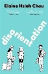 Elaine Hsieh Chou - Disorientation