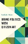 Fawn Daphne Plessner - Doing Politics With Citizen Art