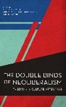 Iain Mackenzie, Guillaume Collett, Collett Guillaume, Krista Bonello Rutter Giappone, Iain Mackenzie - Double Binds of Neoliberalism