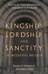 Steve Boardman, Steven Boardman, David Ditchburn - Kingship, Lordship and Sanctity in Medieval Britain