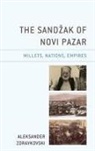 Aleksander Zdravkovski - Sandzak of Novi Pazar