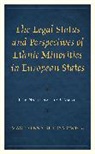 Magdalena Butrymowicz - Legal Status and Perspectives of Ethnic Minorities in European States